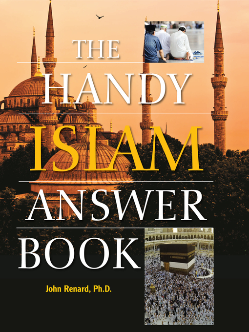 Title details for The Handy Islam Answer Book by John Renard - Available